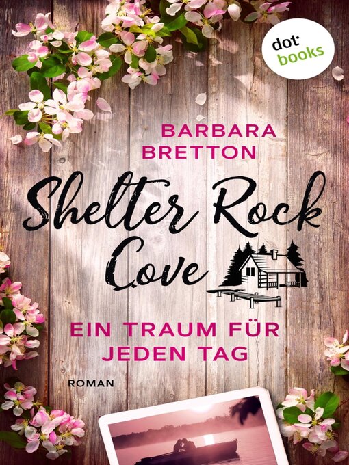 Titeldetails für Shelter Rock Cove – Ein Traum für jeden Tag nach Barbara Bretton - Verfügbar
